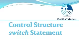 Core Java 18 - Control Structure switch Statement