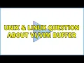 Unix Linux Question about buffer