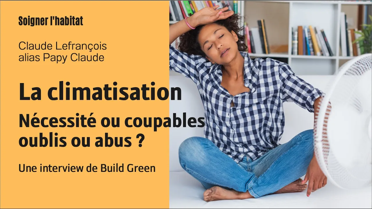 La climatisation : une nécessité ou une facilité… coupable ?