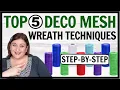 TOP 5 Deco Mesh WREATH TECHNIQUES using 6 inch DOLLAR TREE Deco Mesh