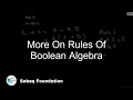 More on Rules of Boolean Algebra Computer Science Lecture Sabaq pk