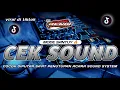 Download Lagu DJ CEK SOUND TERBARU MODE SANTUY || COCOK DIPUTAR SA'AT PENUTUPAN ACARA SOUND