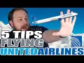 5 Tips For Flying United Airlines DO NOT MISS THIS