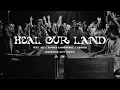 Download Lagu Heal Our Land / Come \u0026 Move (feat. Joe L Barnes \u0026 Maryanne J. George) | Maverick City Music