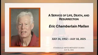 Eric Chamberlain Mallen - Memorial Service