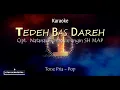 Download Lagu TEDEH BAS DAREH Tone Pria Karaoke Pop Karo