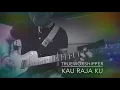 Lagu Trueworshippers - Kau Raja Ku (Short Guitar Cover)