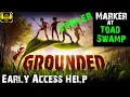 Grounded - Marker at Toad Swamp Spoiler Alert