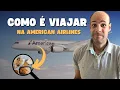 Como e viajar do Brasil para os EUA com a American Airlines