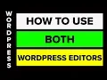 Wordpress How to Use Both Editors Classic Block Editor