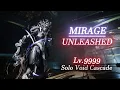 MIRAGE Unleashed Exodia Contagion - Solo Void Cascade Lv 9999 Warframe Level Cap