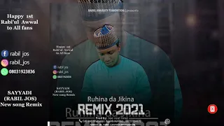 ruhi da jikina rimix 2021 by rabiljos