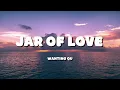 Download Lagu Wanting Qu - Jar of love (Lyrics)