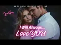 Download Lagu ❤️ I Will Always Love You 💕 Forever Yours – A Timeless Romantic Love Song 2025 🎵