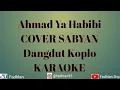 Ahmad Ya Habibi - COVER SABYAN DANGDUT KOPLO