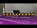 Lagu KESAYANGAN ( Cover tanpa kendang) 🦚✨