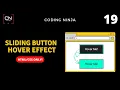 Sliding Button Hover Effect using HTML and CSS Coding Ninja