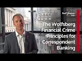 The Wolfsberg Financial Crime Principles for Correspondent Banking