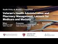 Veteran s Health Administration and Pharmacy Management Lessons for Medicare and Markets
