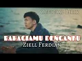 Download Lagu Ziell Ferdian~Bahagiamu Denganku||Official Lirik