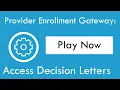 Provider Enrollment Gateway Access Decision Letters