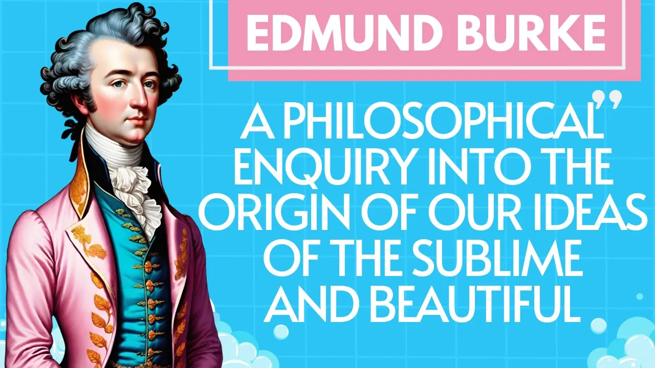 A Philosophical Enquiry into the origin of our ideas of the Sublime and Beautiful by Edmund Burke