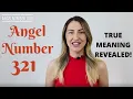 321 ANGEL NUMBER - True Meaning Revealed