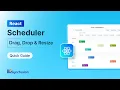 React Scheduler Drag Drop Resize Feature Walkthrough