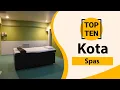 Top 10 Best Spas in Kota Kota Best Spas Kota Spas India