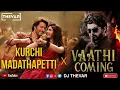 Kurchi Madathapetti X Vaathi Coming - REMIX | DJ THEVAR |