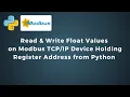 Read Write 32-Bit Float Values on Modbus Device Holding Register Address from Python