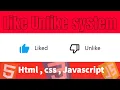 Like unlike systime create using Html css javascript D - SIGNER
