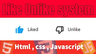 Like unlike systime create using Html css javascript D - SIGNER