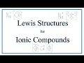 How to Draw Lewis Dot Structures for Ionic