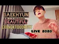 Download Lagu •LIVE 2020• BAEKHYUN - Beautiful (두근거려) 'EXO NEXT DOOR Ost'