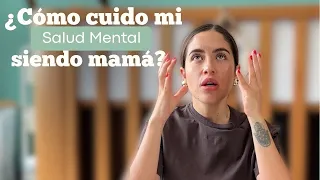 Cuidar tu salud mental siendo mamá