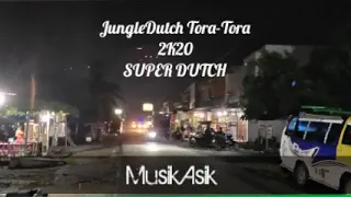Download Dj TORA TORA SuperDutch || spesial song Mr DK || Auto Jemping #JungleDutch #SukaNgegas MP3