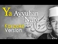 Download Lagu Ya Ayyuhan Nabi Versi KARAOKE / Minus One / Instrumen 🎶 (By Naziech Zain)