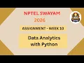NPTEL Data analytics with python ASSIGNMENT 10 ANSWERS Week 10 JAN 2026