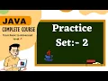 Java tutorial for beginners Practice Set - 2 java full course