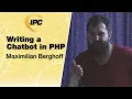 Writing a Chatbot in PHP Maximilian Berghoff