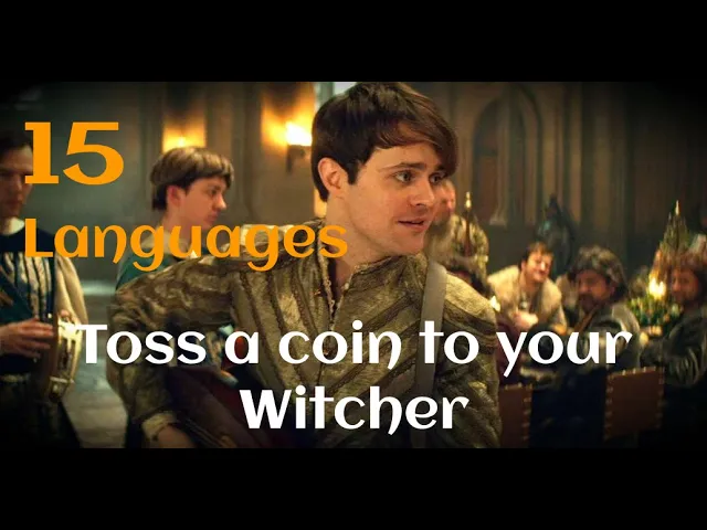 Toss a Coin to your Witcher In 15 Languages (Netflix's The Witcher Episode 2)