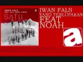 Iwan Fals - Yang Terlupakan (feat. Noah)