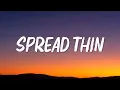 Lagu Mariah the Scientist - Spread Thin (Lyrics)