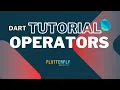 Master Dart Programming I Operators in Dart