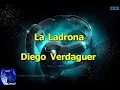 karaoke  La Ladrona  Diego Verdaguer