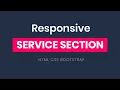 Responsive Our Service Section using HTML CSS and Bootstrap