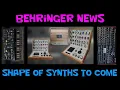 Lagu Behringer News and the synths to come in 2026
