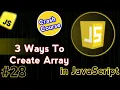 What Are JavaScript Arrays 3 Simple Ways to Create Them JS Tutorial