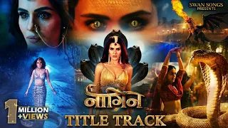 Naagin~Title Track|Sam C.S| Priyanka Chahar Chaudhary| Alice Kaushik| Eisha Singh|Naagin7|Swan Songs